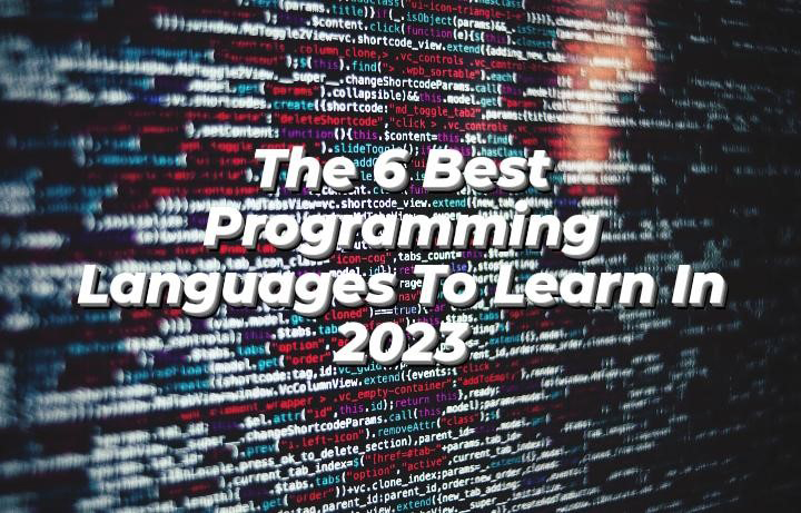 The 6 best programming languages to learn